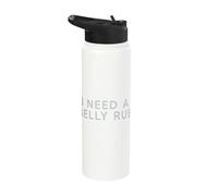 I Need A Belly Rub Funny Expression Stainless Steel Insulated Water Bottle