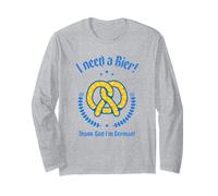 I Need A Bier Thank God I'm German (Funny Beer Statement) Long Sleeve T-Shirt