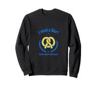 I Need A Bier - Thank God I'm German (Pretzel Graphic) Sweatshirt