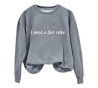 I Need a Diet Coke Letter Print Womens Pullover Hoodie Long Sleeve Hoodies for Women Plus Size Lightweight Hoodie Women's Fashion for Grandma Todays Offers Special Deals Grey