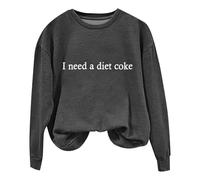 I Need a Diet Coke Letter Print Womens Pullover Hoodie Long Sleeve Hoodies for Women Plus Size Lightweight Hoodie Women's Fashion for Grandma Todays Offers Special Deals Darkgray
