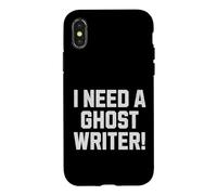 I Need A Ghost Writer! Funny Musician Song Writer Case for iPhone X/XS