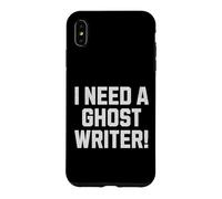 I Need A Ghost Writer! Funny Musician Song Writer Case for iPhone XS Max