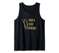 I Need A Good Paddling Paddle Board SUP Funny Meme Tank Top