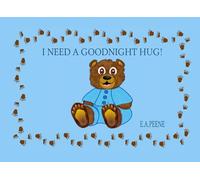 I need a goodnight hug!