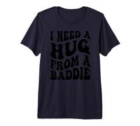 I Need A Hug from A Baddie Groovy Premium T-Shirt