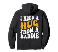 I Need A Hug From A Baddie Groovy Pullover Hoodie