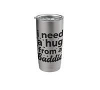 I Need a Hug from a Baddie Stainless Steel Insulated Tumbler