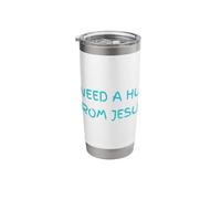 I Need A Hug from A Jesus Sarcastic Humor Stainless Steel Insulated Tumbler