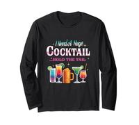 I Need A Huge Cocktail Hold The Tail Colorful Tropical Adult Long Sleeve T-Shirt