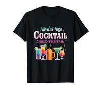 I Need A Huge Cocktail Hold The Tail Colorful Tropical Adult T-Shirt