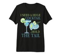 I Need a Huge Cocktail Hold the Tail Funny Drinking Humor Premium T-Shirt