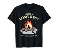 I Need A Long Rest I Will Accept A Short Rest T-Shirt