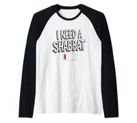 I Need a Shabbat Raglan Baseball Tee