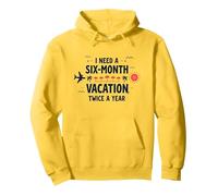 I Need a Six-Month Vacation Twice a Year Funny Travel Quote Pullover Hoodie, Adult Unisex, Lemon, XL