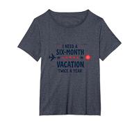 I Need a Six-Month Vacation Twice a Year Funny Travel Quote T-Shirt, Women's Plus, Heather Blue, 3X