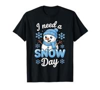 I Need A Snow Day Cute Snowman Christmas Holiday T-Shirt