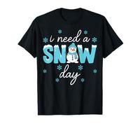 I Need A Snow Day Cute Snowman Winter Christmas T-Shirt