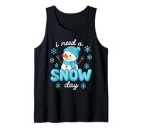 I Need a Snow Day Funny Snowman for Teachers Students Winter Tank Top