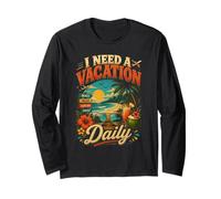 I Need a Vacation Beach Relax Explore Repeat Long Sleeve T-Shirt