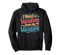 I Need A Vacation From My Vacation Travel Burnout - Pullover Hoodie