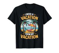 I Need A Vacation from My Vacation Travel Burnout - T-Shirt