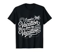 I Need A Vacation from My Vacation Travel Burnout ||- Value Graphic T-Shirt, Men, Black, L