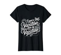 I Need A Vacation from My Vacation Travel Burnout ||- Value Graphic T-Shirt, Women, Black, S