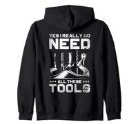 I Need All These Tools Woodworking Woodworker Workshop Zip Hoodie