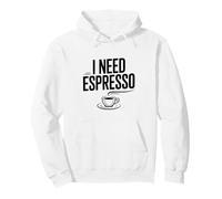 I Need Espresso Coffee Lover for Caffeine Addicts Pullover Hoodie