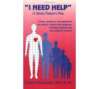 I Need Help: Stroke Patient's Plea