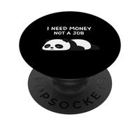 I Need Money Not A Job Funny Lazy Panda Ironic PopSockets Adhesive PopGrip
