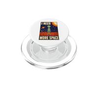 I Need More Space Alien Universe UFO Space Extraterrestrial PopSockets PopGrip for MagSafe