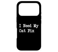 I Need My Cat Fix Funny Quotes Case for iPhone 17 Pro