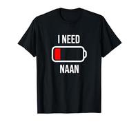 I Need Naan - Eat Cooking Funny Food T-Shirt