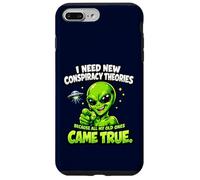 I Need New Conspiracy Theories All My Old Ones Came True Case for iPhone 7 Plus/8 Plus