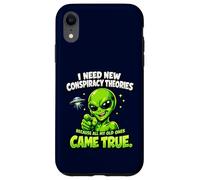 I Need New Conspiracy Theories All My Old Ones Came True Case for iPhone XR