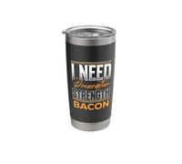 I Need Prescription Strength Bacon Lovers Stainless Steel Insulated Tumbler