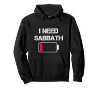 I need Sabbath Battery Sabbath Keeper Seventh Day Adventist Pullover Hoodie