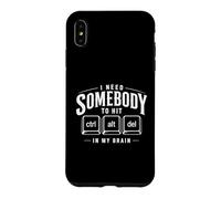 I Need Somebody To Hit Control Alt Delete Ctrl Alt Del Case for iPhone XS Max
