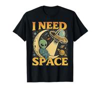 I Need Space Astronomy Alien Retro Sci-Fi Lover Funny UFO T-Shirt