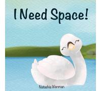 I Need Space, children’s book, a story about personal space aimed at young children.
