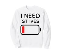 I Need St Ives Low Battery Funny UK Seaside Holiday Top Sweatshirt