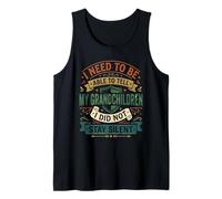 i Need to be able to Tell My Grandchildren i did not Stay Tank Top