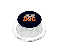 I Need to See a Man About a Dog Owner Canine Lover Pet Humor PopSockets PopGrip for MagSafe