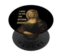 I Need to See the Bitcoin Manager - Funny Karen Mona Lisa’s PopSockets Adhesive PopGrip