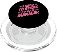 I Need To Speak To Your Manager Viral Meme Sarcasm PopSockets PopGrip for MagSafe