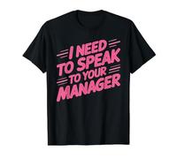 I Need to Speak to Your Manager Viral Meme Sarcasm Value Graphic T-Shirt, Men, Black, M