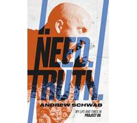 I. Need. Truth.: My Life and Times in Project 86
