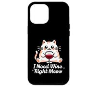 I Need Wine Right Meow Cute Funny Case for iPhone 12 Pro Max
